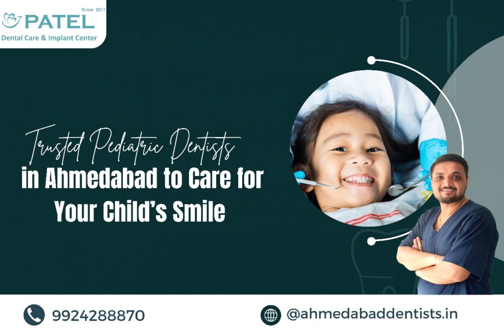 Pediatric Dentist in Ahmedabad