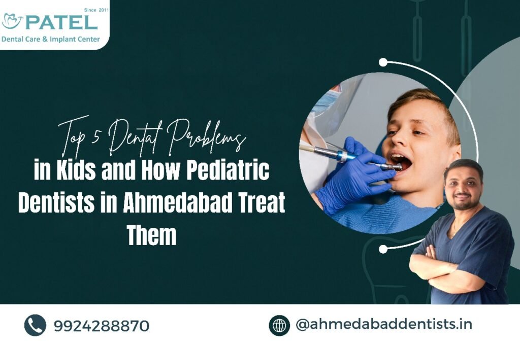 Pediatric Dentist in Ahmedabad